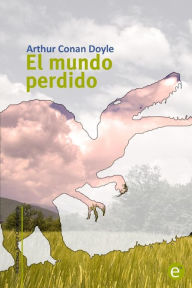Title: El mundo perdido, Author: Ruben Fresneda