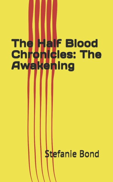 The Half Blood Chronicles: The Awakening