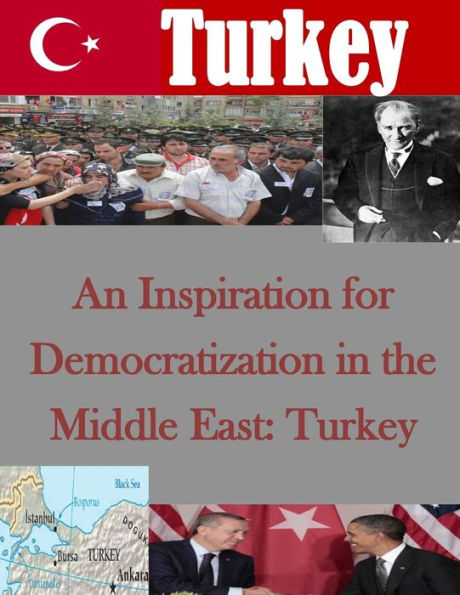An Inspiration for Democratization in the Middle East: Turkey