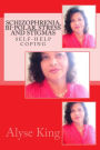 Schizophrenia, Bi-Polar, Stress and Stigmas: Self-Help - Coping