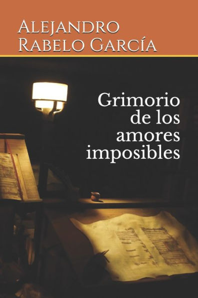 Grimorio de los amores imposibles