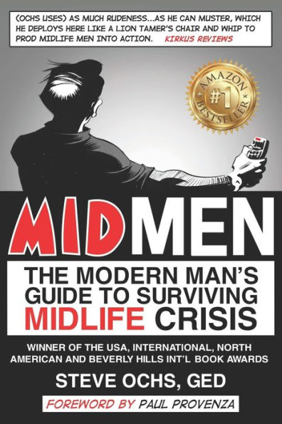 Midmen: The Modern Man's Guide to Surviving Midlife Crisis