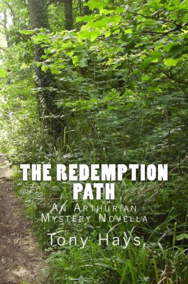 The Redemption Path: An Arthurian Mystery Novella
