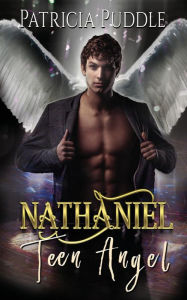 Title: Nathaniel Teen Angel, Author: Patti Roberts