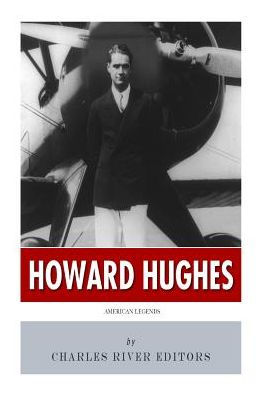 American Legends: The Life of Howard Hughes