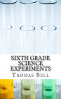 Sixth Grade Science Experiments