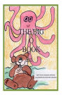 The Big O Book: Part of the Big A-B-C Book series with words starting with the letter O or have the letter O in them