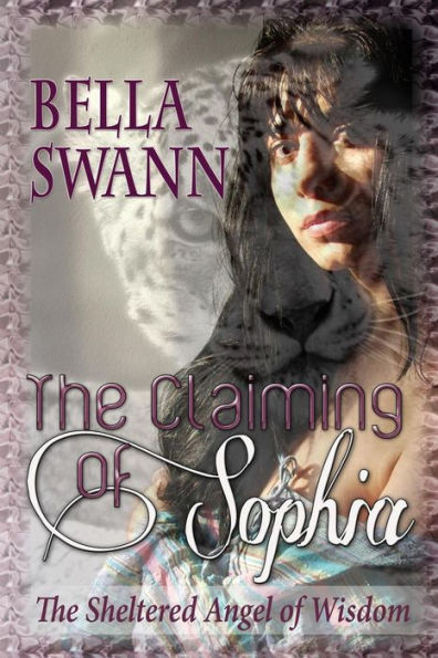 the Claiming of Sophia, Sheltered Angel Wisdom
