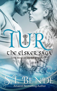 Title: Tur: The Elsker Saga, Author: S. T. Bende