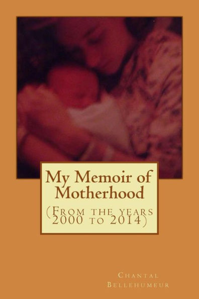 My Memoir of Motherhood