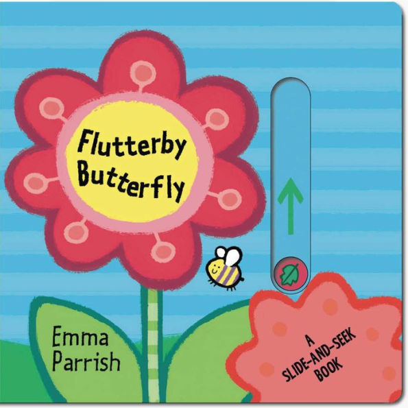 Flutterby Butterfly: A Slide-and-Seek Book