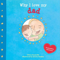 Title: Why I Love My Dad, Author: Alison Reynolds