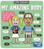 Little Explorers: My Amazing Body