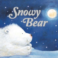 Title: Snowy Bear, Author: Little Bee Books