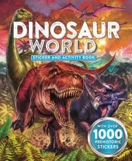 Title: Dinosaur World Sticker and Activity Book, Author: Little Bee Books