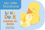 My Little Storybook: Little Duck Learns to Swim