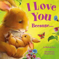 Title: I Love You Because . . ., Author: Melanie Joyce