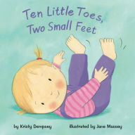 Title: Ten Little Toes, Two Small Feet, Author: Kristy Dempsey