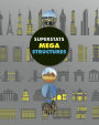 Superstats: Mega Structures