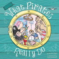 Title: What Pirates Really Do, Author: Melanie Joyce