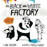 Title: The Black and White Factory, Author: Eric Telchin