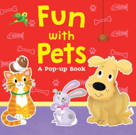 Title: Fun with Pets: A Pop-Up Book, Author: Helen Rowe