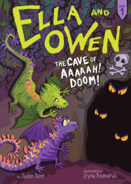 Title: The Cave of Aaaaah! Doom! (Ella and Owen Series #1), Author: Jaden Kent