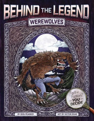 Title: Werewolves (Behind the Legend Series), Author: Erin Peabody