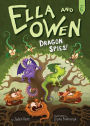 Dragon Spies! (Ella and Owen Series #6)