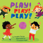 Alternative view 1 of Play! Play! Play! (A Baby Steps Playtime Board Book for Toddlers)