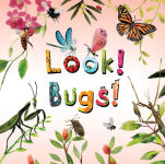 Alternative view 1 of Look! Bugs!