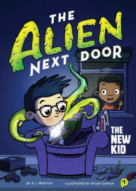 Title: The Alien Next Door 1: The New Kid, Author: A.I. Newton