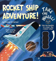 Title: Rocket Ship Adventure!, Author: Stanley Strickland
