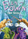 Twin Trouble (Ella and Owen Series #7)