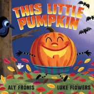 Title: This Little Pumpkin, Author: Aly Fronis