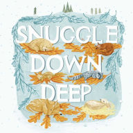 Title: Snuggle Down Deep, Author: Diane Ohanesian