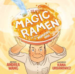 Alternative view 1 of Magic Ramen: The Story of Momofuku Ando