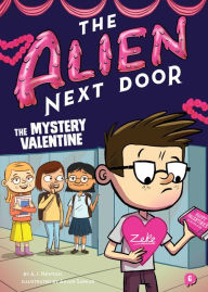 Title: The Alien Next Door 6: The Mystery Valentine, Author: A.I. Newton