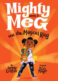 Title: Mighty Meg and the Magical Ring (Mighty Meg Series #1), Author: Sammy Griffin