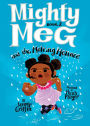 Mighty Meg and the Melting Menace (Mighty Meg Series #2)