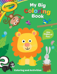 Title: Crayola: My Big Coloring Book (A Crayola My Big Coloring Activity Book for Kids), Author: BuzzPop