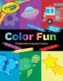 Crayola: Color Fun (A Crayola Coloring Sticker Activity Book for Kids)