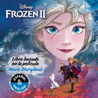 Best audio download books Disney Frozen 2: Movie Storybook / Libro basado en la pelicula (English-Spanish) CHM iBook 9781499809534