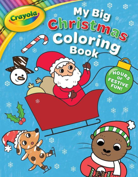 Barnes and Noble Crayola: My Big Christmas Coloring Book (A