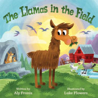 Title: The Llamas in the Field, Author: Aly Fronis