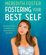 Audio textbook downloads Meredith Foster: Fostering Your Best Self in English 9781499810301 RTF MOBI