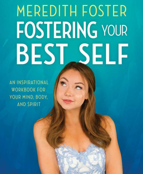 Meredith Foster: Fostering Your Best Self