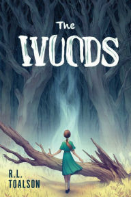 Title: The Woods, Author: R. L. Toalson