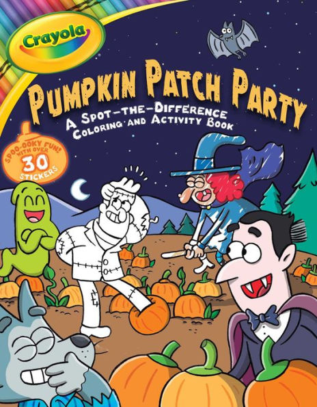 Crayola: Pumpkin Patch Party (A Crayola Halloween Spot the Difference Coloring Sticker Activity Book For Kids)