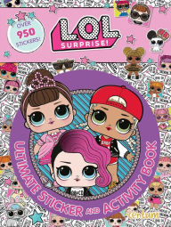 Ebook download for android tablet L.O.L. Surprise!: Ultimate Sticker and Activity Book by MGA Entertainment Inc.